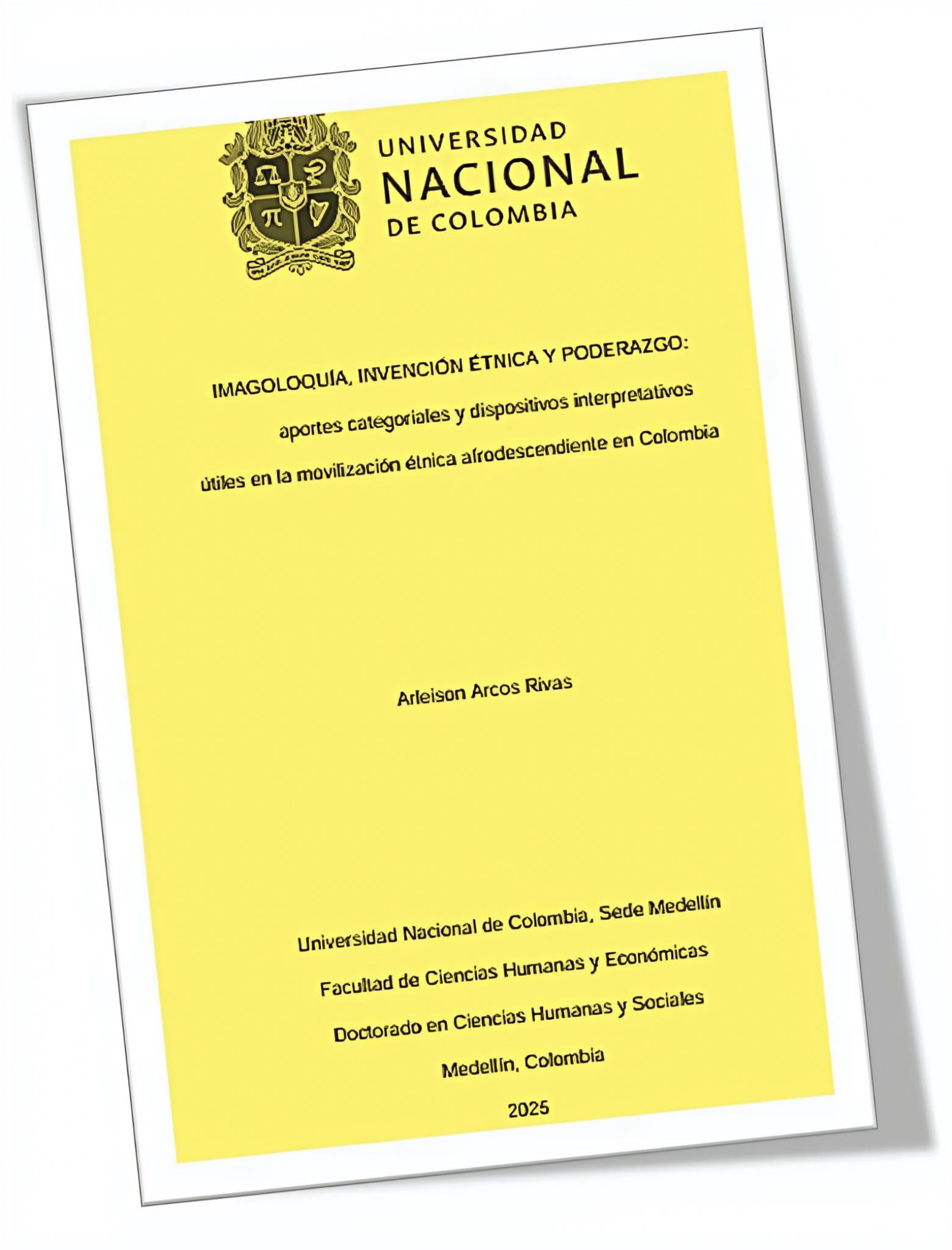 ARLEISON ARCOS RIVAS | Imagoloquía, Invención Étnica y Poderazgo